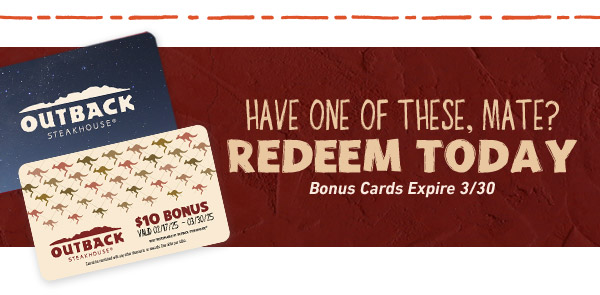Have one of these Mate? Redeem Today! Buy GIFT CARDS