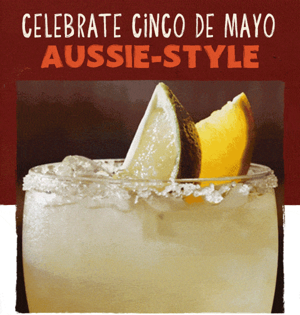 Celebrate Cinco De Mayo Aussie-Style