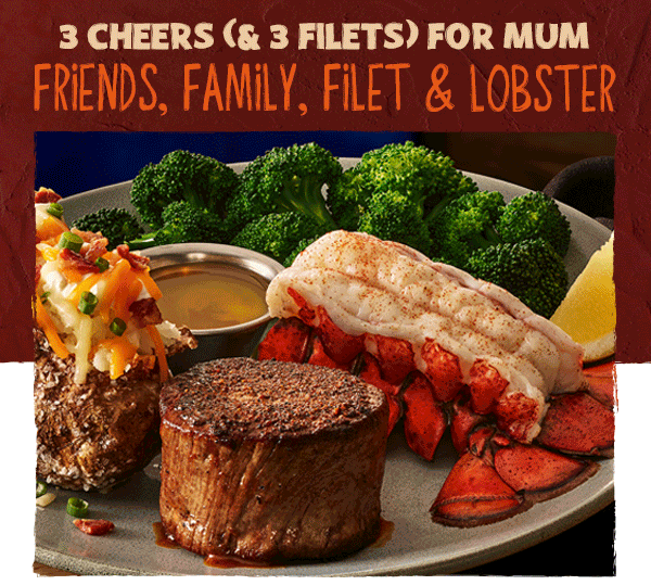 3 Cheers (& 3 Filets) For Mum - Friends, Family, Filet & Lobster