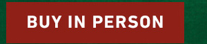 BUY IN PERSON